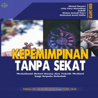 KEPEMIMPINAN TANPA SEKAT Memahami Relasi Kuasa dan Teknik Mediasi bagi Kepala Sekolah