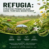 Refugia Strategi Pengelolaan  Hama Terpadu Biointensif  