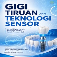 GIGI TIRUAN DAN TEKNOLOGI SENSOR Inovasi Digital Menuju Ketepatan Deteksi Kontak Prematur Gigi