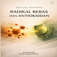 Sekilas  Tentang Radikal  Bebas dan  Antioksidan