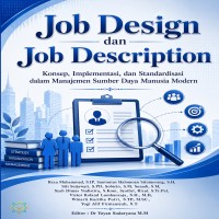 Job Design dan Job Description Konsep Implementasi dan Standardisasi dalam Manajemen Sumber Daya Man