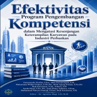 Efektivitas Program Pengembangan Kompetensi dalam Mengatasi Kesenjangan Keterampilan Karyawan pada I