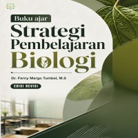 Strategi Pembelajaran Biologi Edisi Revisi 