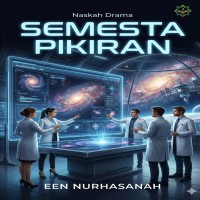 Naskah Drama  Semesta Pikiran 